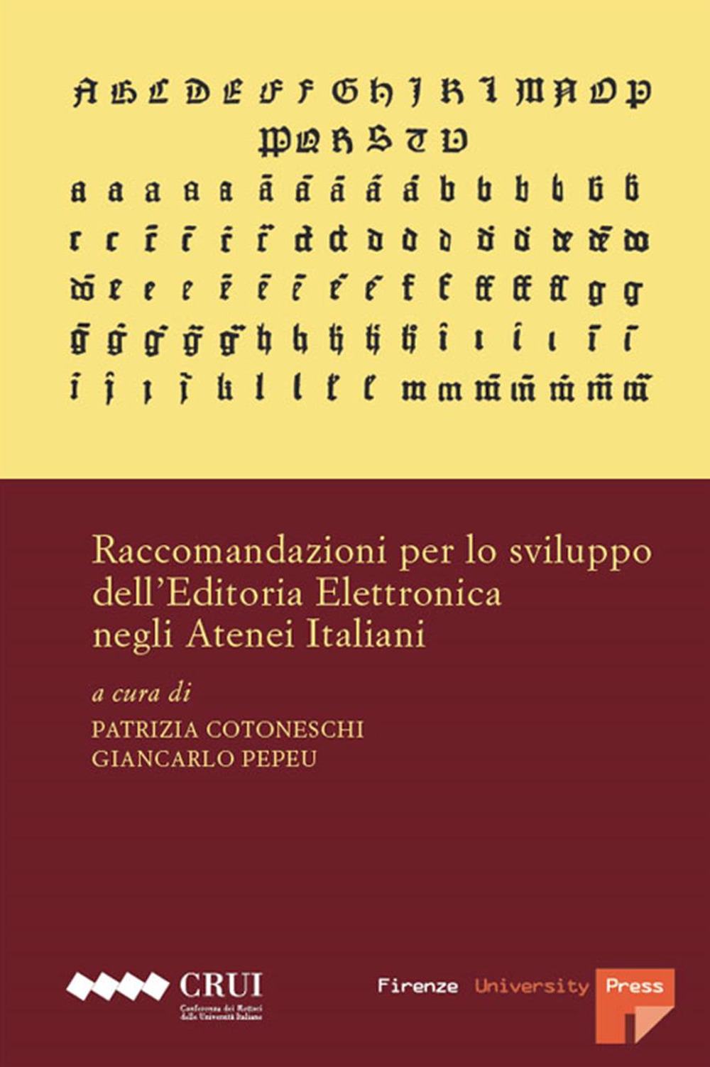 Raccomandazioni per lo sviluppo dell'editoria elettronica negli atenei italiani
