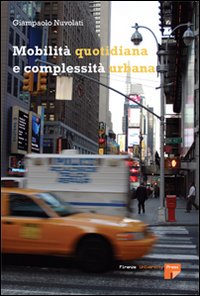 Mobilità quotidiana e complessità urbana