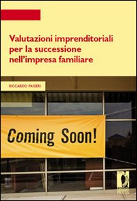 Valutazioni imprenditoriali per la successione nell'impresa familiare