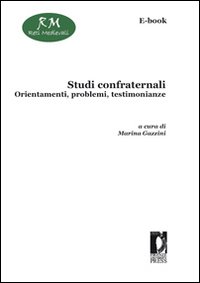 Studi confraternali. Orientamenti, problemi, testimonianze