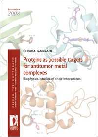 Proteins as possible targets for antitumor metal complexes. Biophysical studies of their interactions