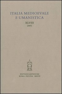 Italia medioevale e umanistica. Vol. 48