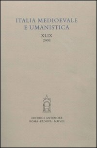 Italia medievale e umanistica. Vol. 49