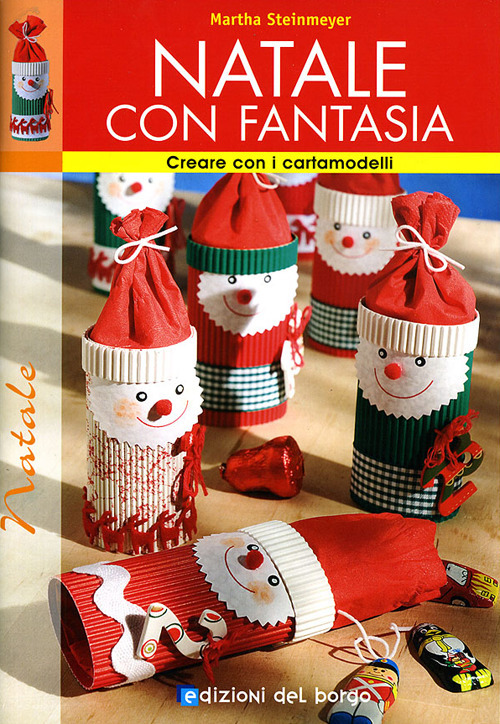 Natale con fantasia. Ediz. illustrata