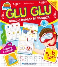 Glu glu. Gioco e imparo in vacanza