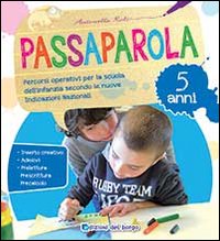 Passaparola. 5 anni