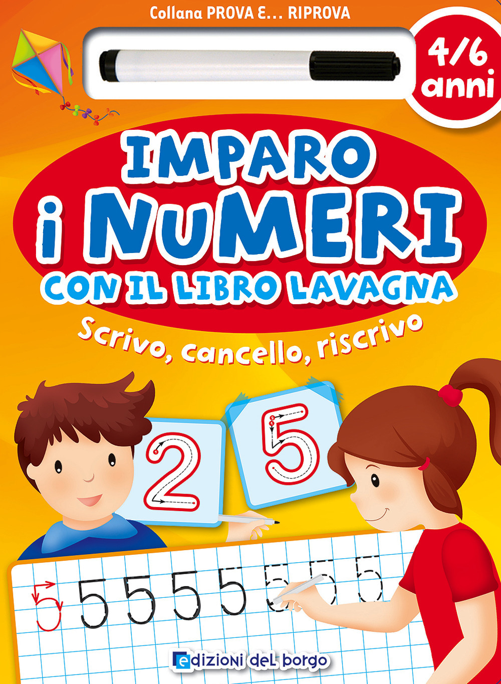 Imparo i numeri con il libro lavagna. Scrivo, cancello, riscrivo. 5-6 anni. Ediz. illustrata. Con gadget