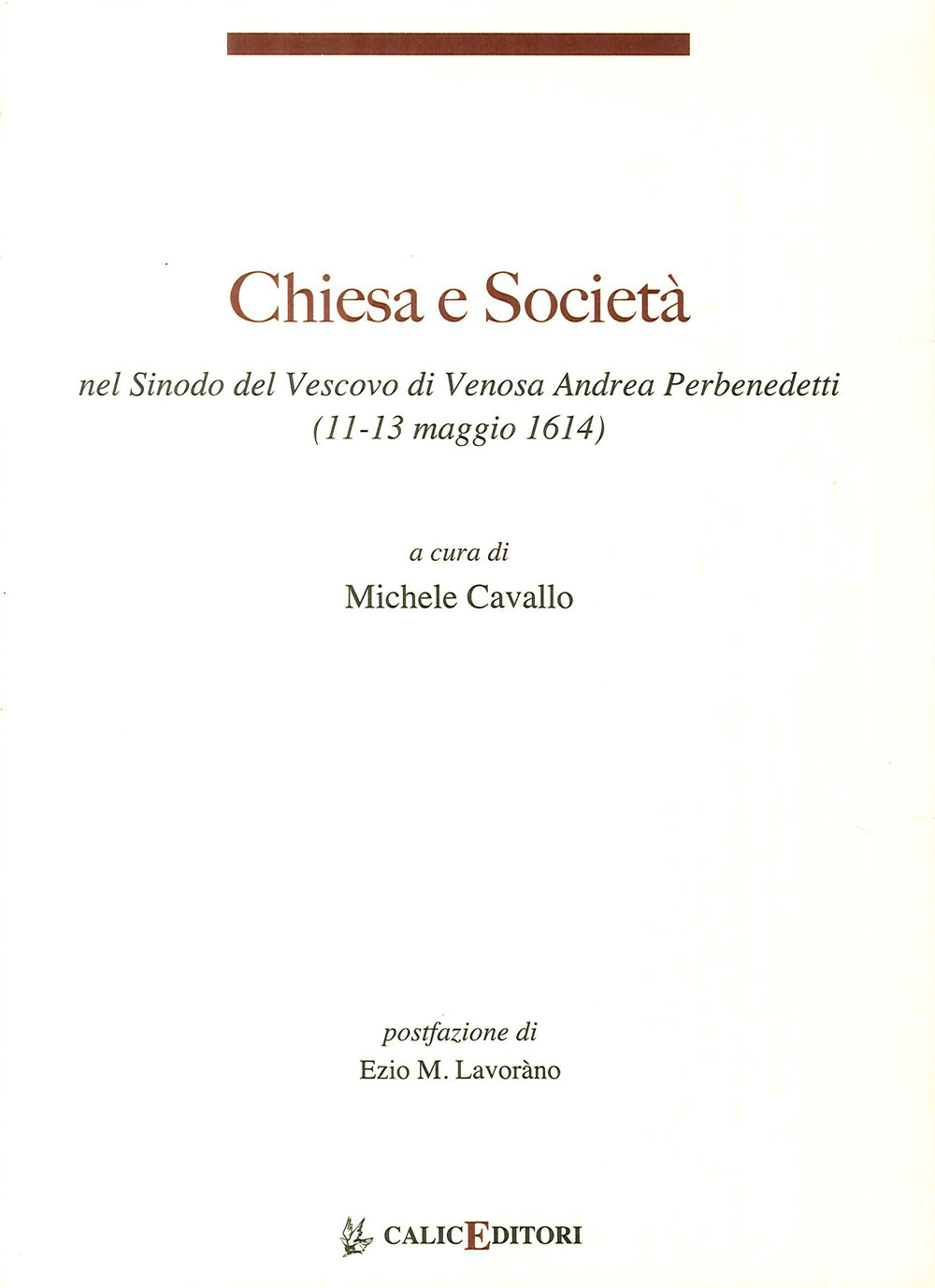 Chiesa e società nel Sinodo del Vescovo di Venosa Andrea Perbenedetti (11-13 maggio 1614)