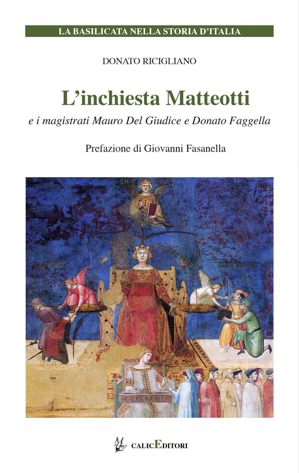 L'inchiesta Matteotti e i magistrati Mauro Del Giudice e Donato Faggella