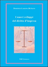I nuovi sviluppi del diritto d'impresa