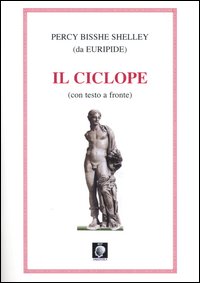 Il Ciclope. Testo inglese a fronte