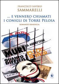 ... E vennero chiamati i conigli di Torre Pelosa