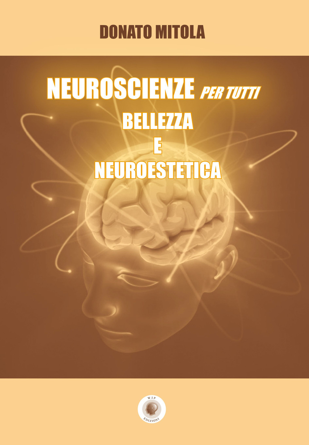 Neuroscienze per tutti. Bellezza e neuroestetica