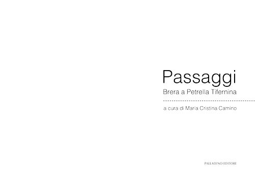 Passaggi. Brera a Petrella Tifernina. Ediz. illustrata