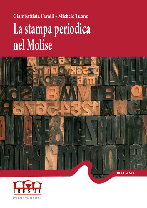 La stampa periodica nel Molise. Vol. 1: 1820-1877
