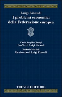 I problemi economici della Federazione europea