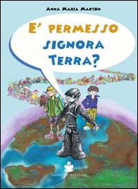 È permesso signora terra? Con CD Audio