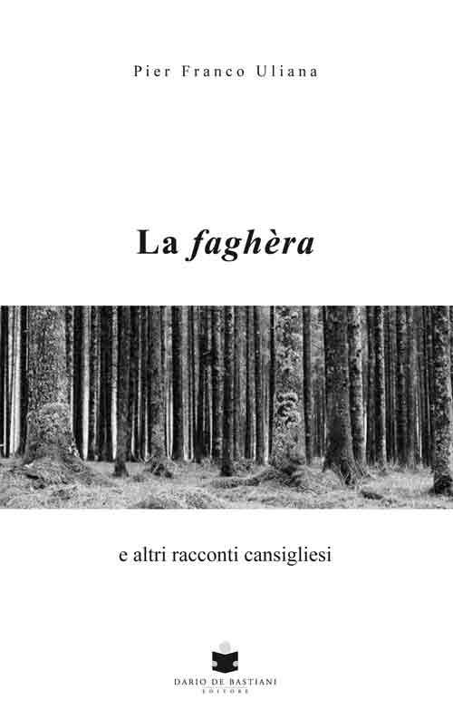 La faghera e altri racconti cansigliesi
