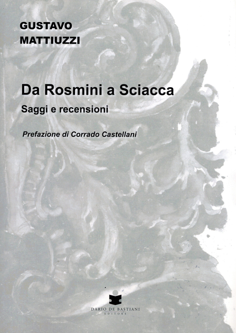 Da Rosmini a Sciacca. Saggi e recensioni