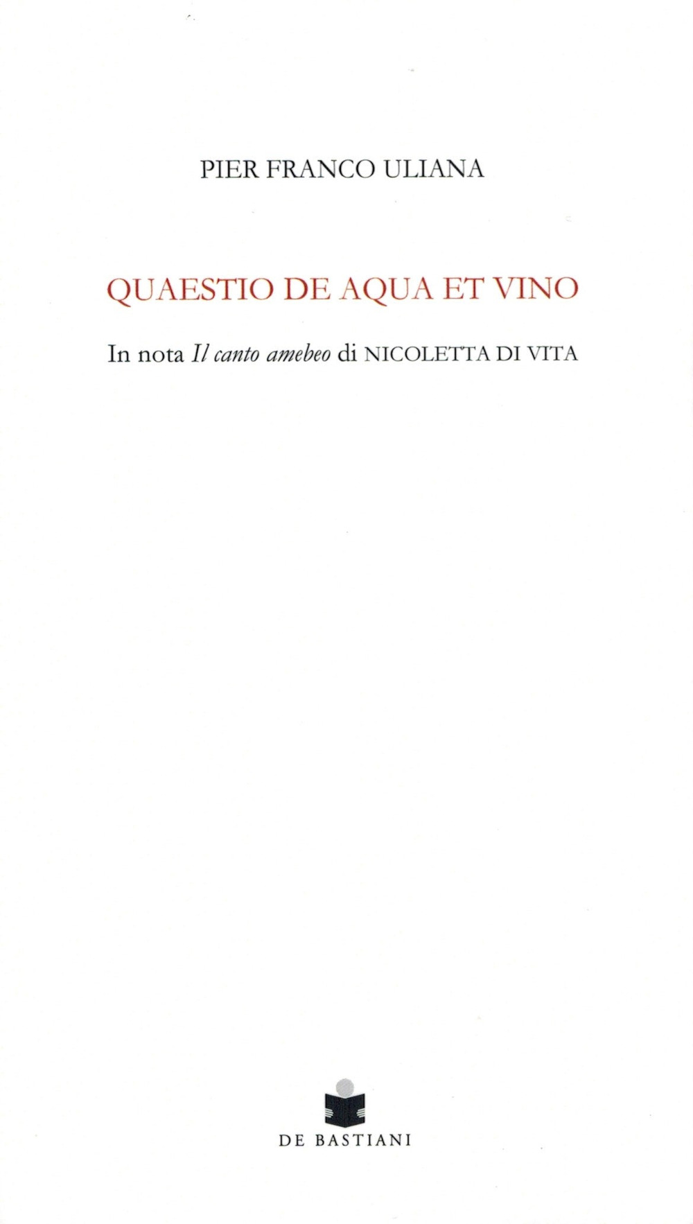Quaestio de aqua et vino. In nota Il canto amebeo di Nicoletta Di Vita