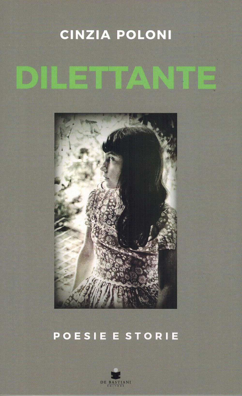 Dilettante. Poesie e storie