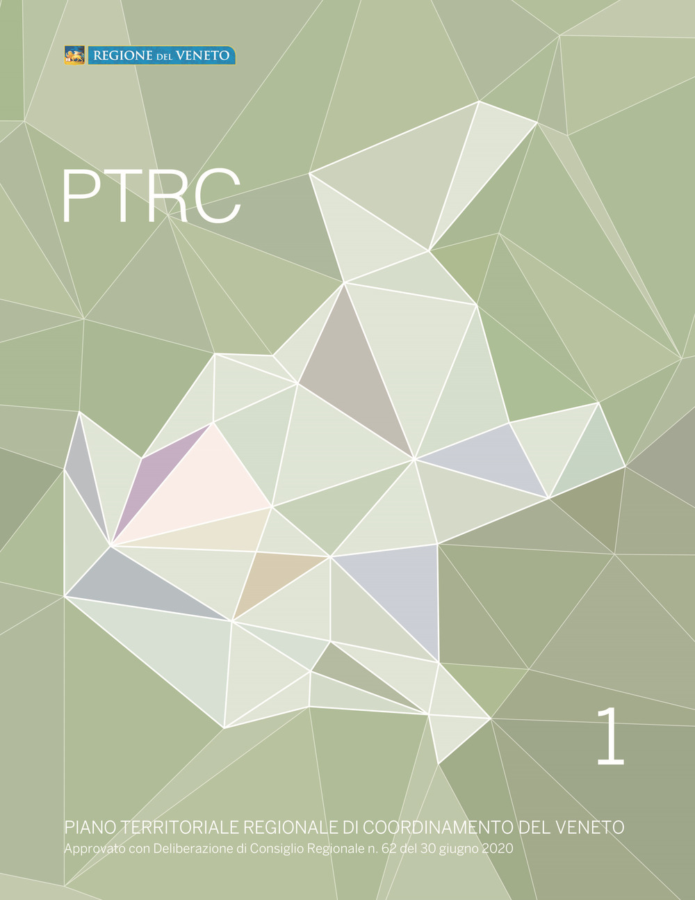 PTRC. Piano territoriale regionale di coordinamento del Veneto (2020). Vol. 1
