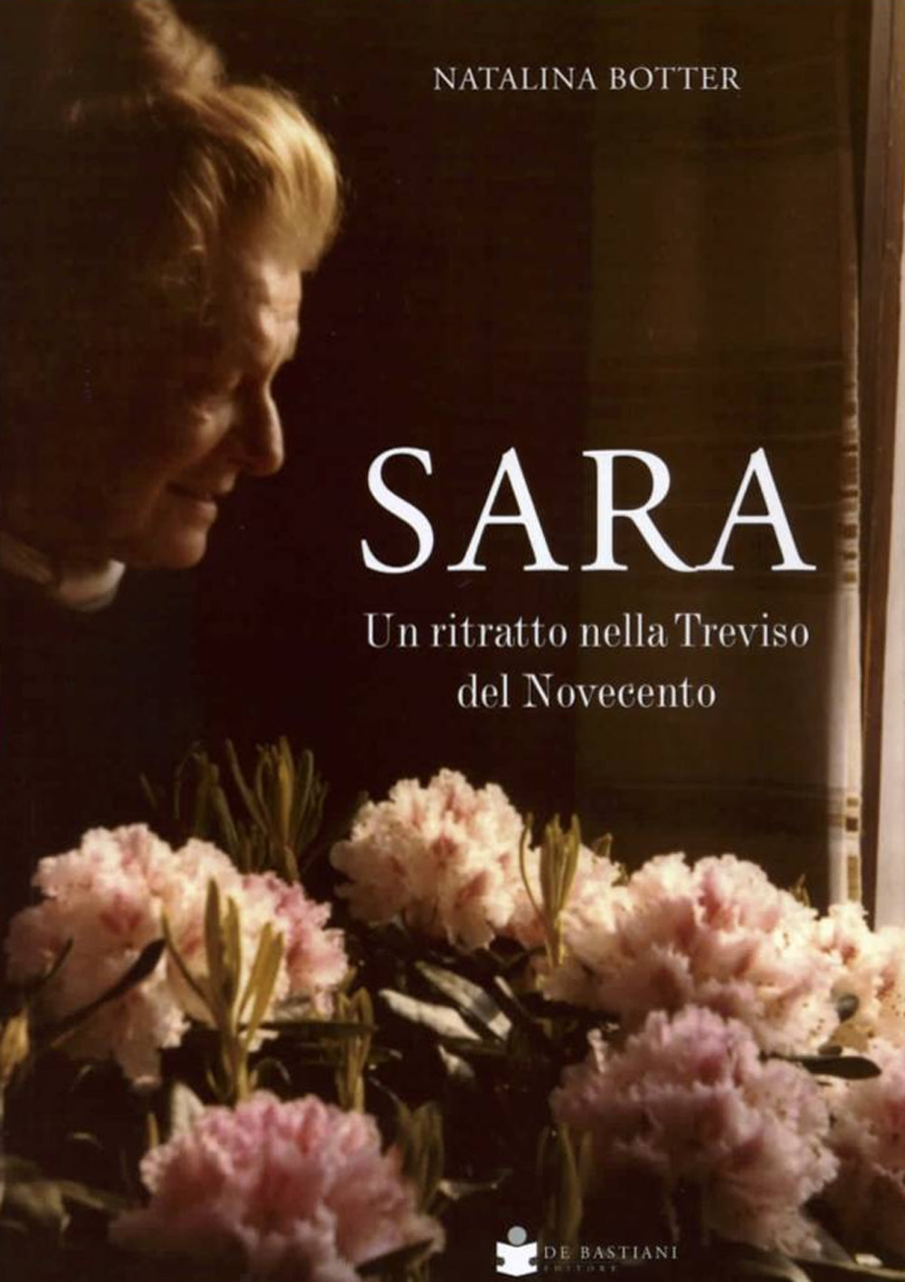 Sara. Un ritratto nella Treviso del Novecento