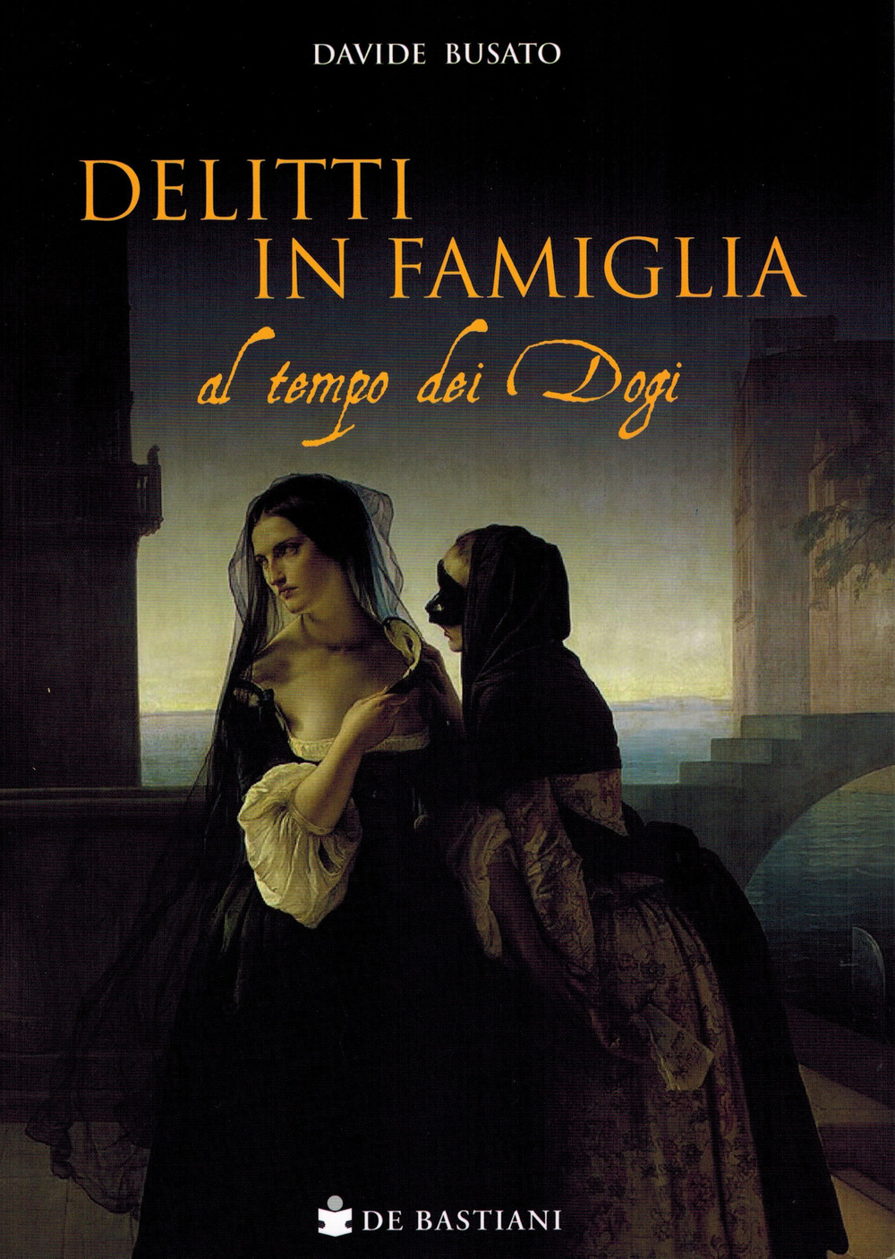 Delitti in famiglia al tempo dei Dogi