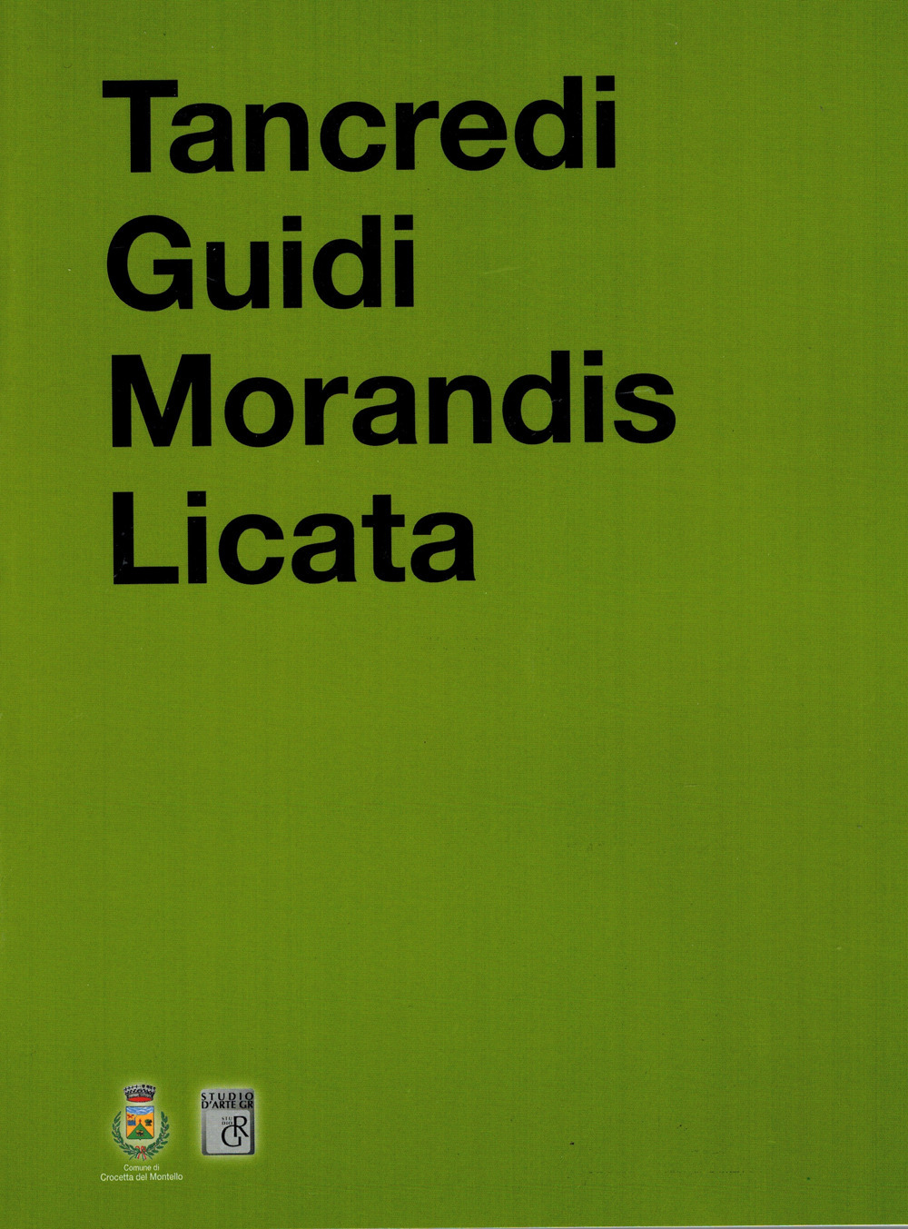 Tancredi Guidi Morandis Licata. 4 anniversari spazialisti. Catalogo della mostra (Crocetta del Montello, 23 novembre 2024-26 gennaio 2025). Ediz. illustrata
