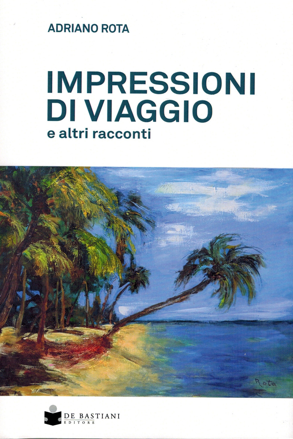 Impressioni di viaggio e altri racconti