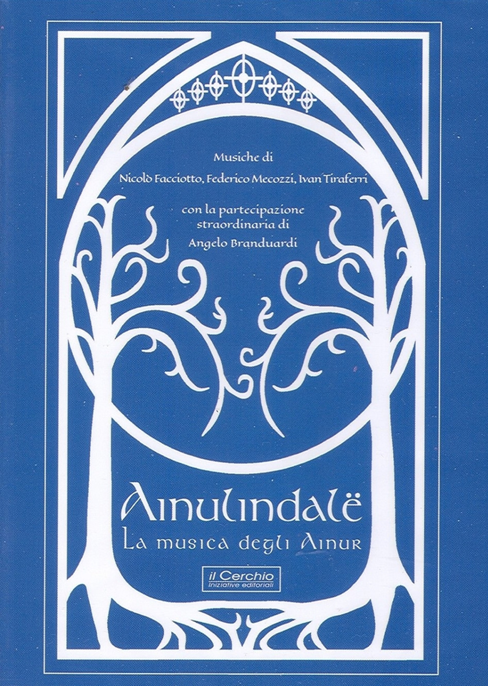 Ainulindalë. La musica degli Ainur. Con CD Audio
