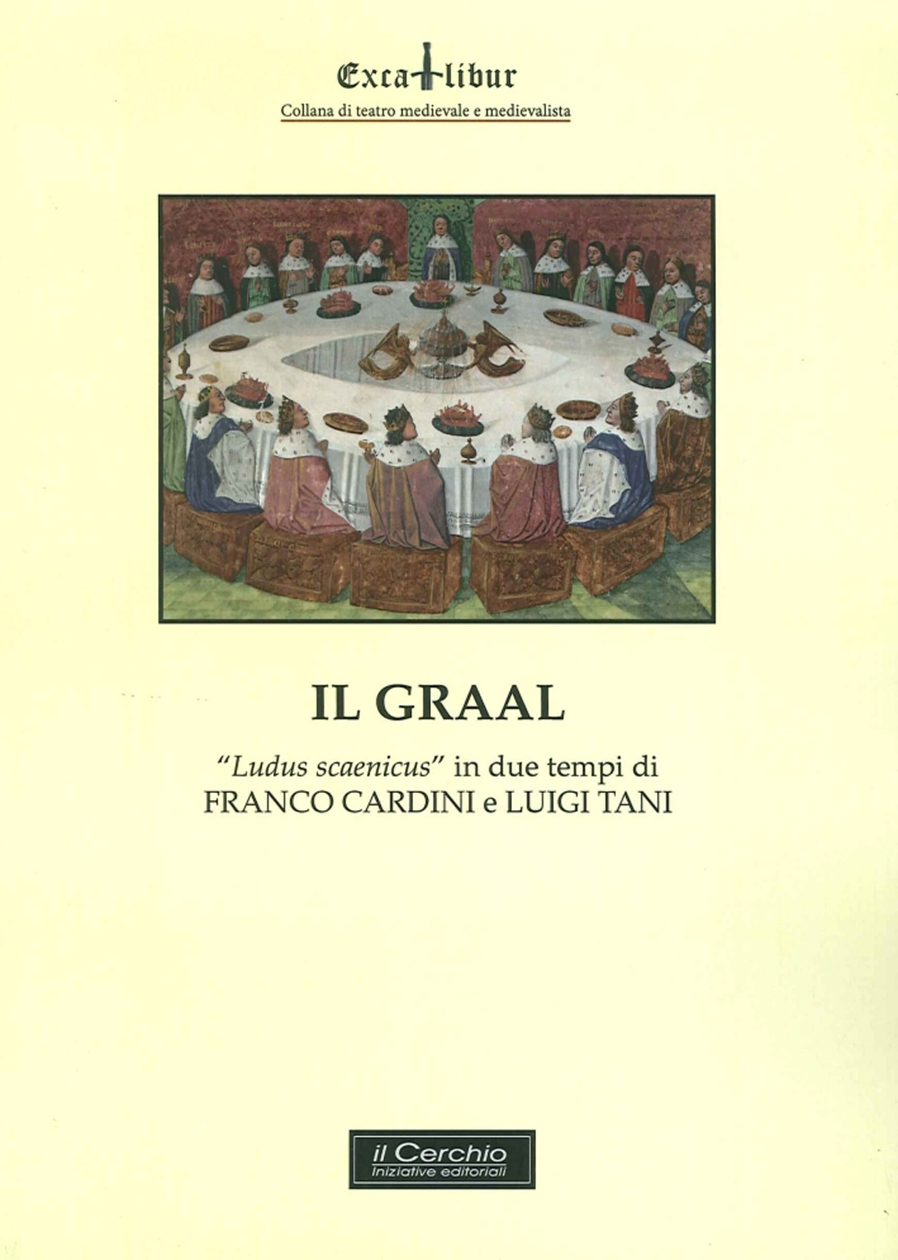 Il Graal. «Ludus scaenicus» in due atti