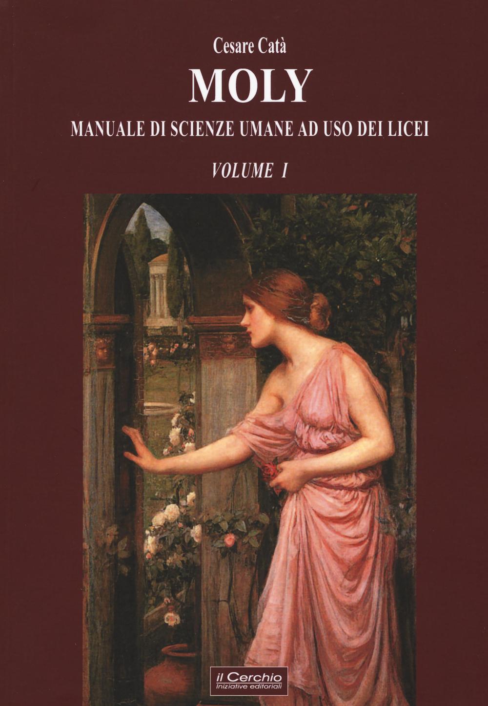Moly. Manuale di scienze umane ad uso dei licei. Vol. 1