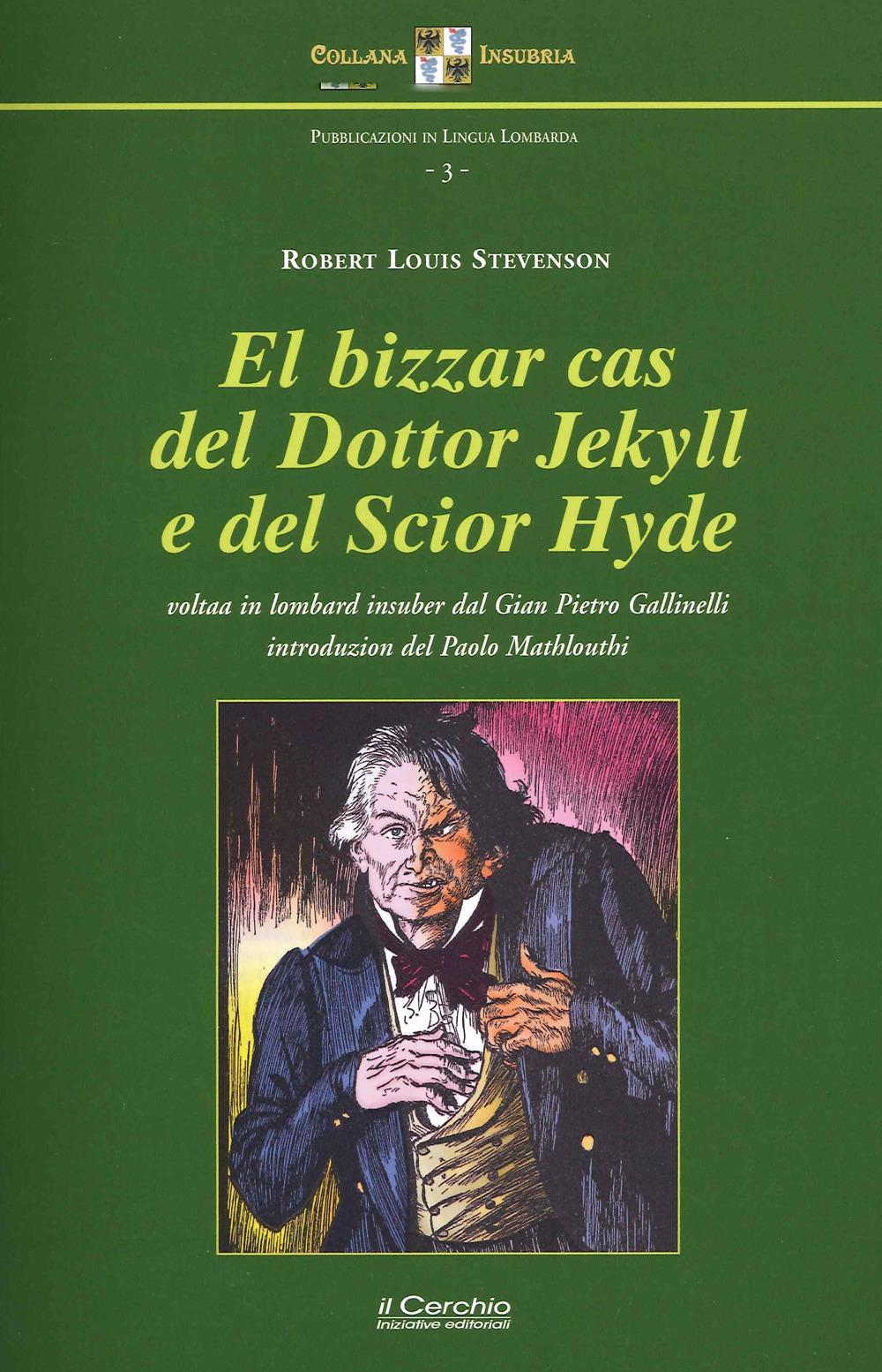 El bizzar cas del Dottor Jekyll e del Scior Hyde