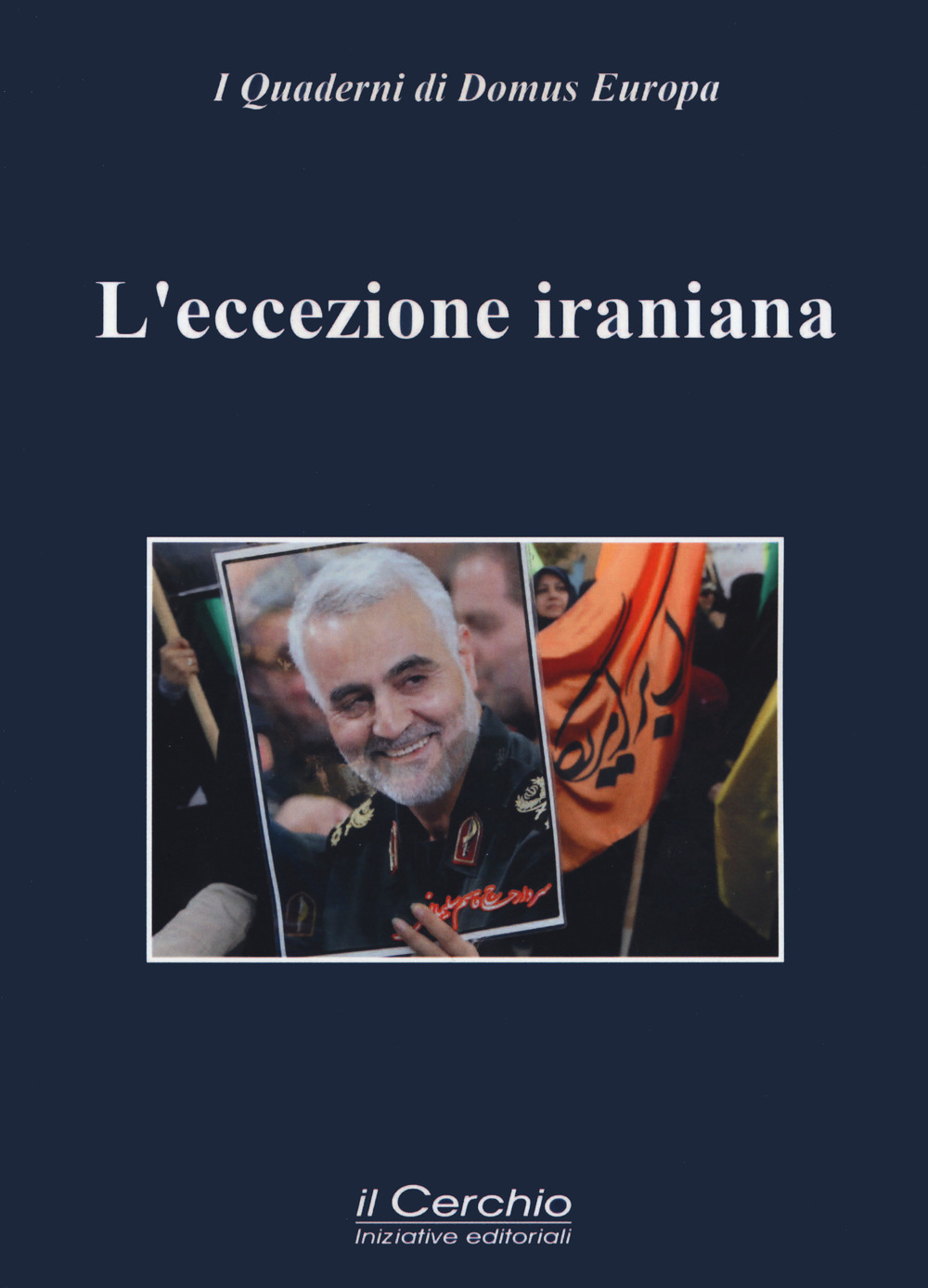 L'eccezione iraniana. Teheran tra idealità e pragmatismo