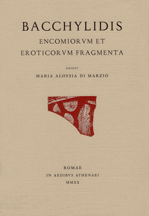 Bacchylidis encomiorum et eroticorum fragmenta. Testo originale a fronte. Ediz. integrale