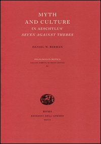 Myth and culture in Aeschylus' Seven against Thebes