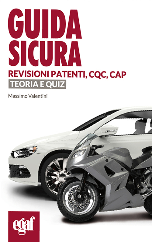 Guida sicura revisioni patenti, CQC, CAP. Teoria e quiz