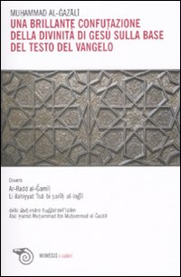 Una brillante confutazione della divinità di Gesù sulla base del testo del Vangelo