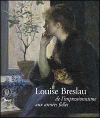 Breslau Marie Louise. De l'impressionisme aux années folles. Ediz. illustrata