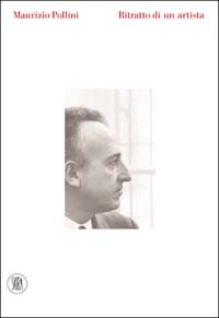 Maurizio Pollini. Ritratto di un artista. Ediz. illustrata