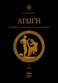 Agoge (2006). Atti della Scuola di specializzazione in archeologia dell'Università di Pisa. Vol. 3