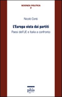 L'Europa vista dai partiti. Paesi dell'Ue e Italia a confronto