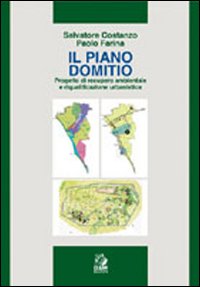 Il piano Domitio. Progetto di recupero ambientale e riqualificazione urbanistica