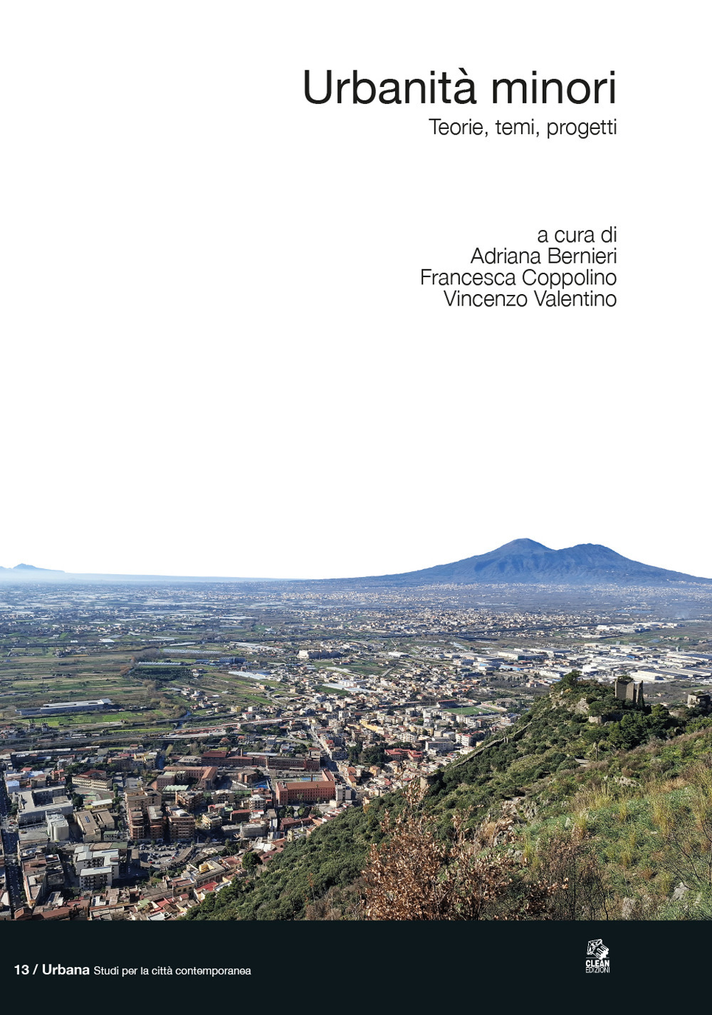 Urbanità minori. Teorie, temi, progetti