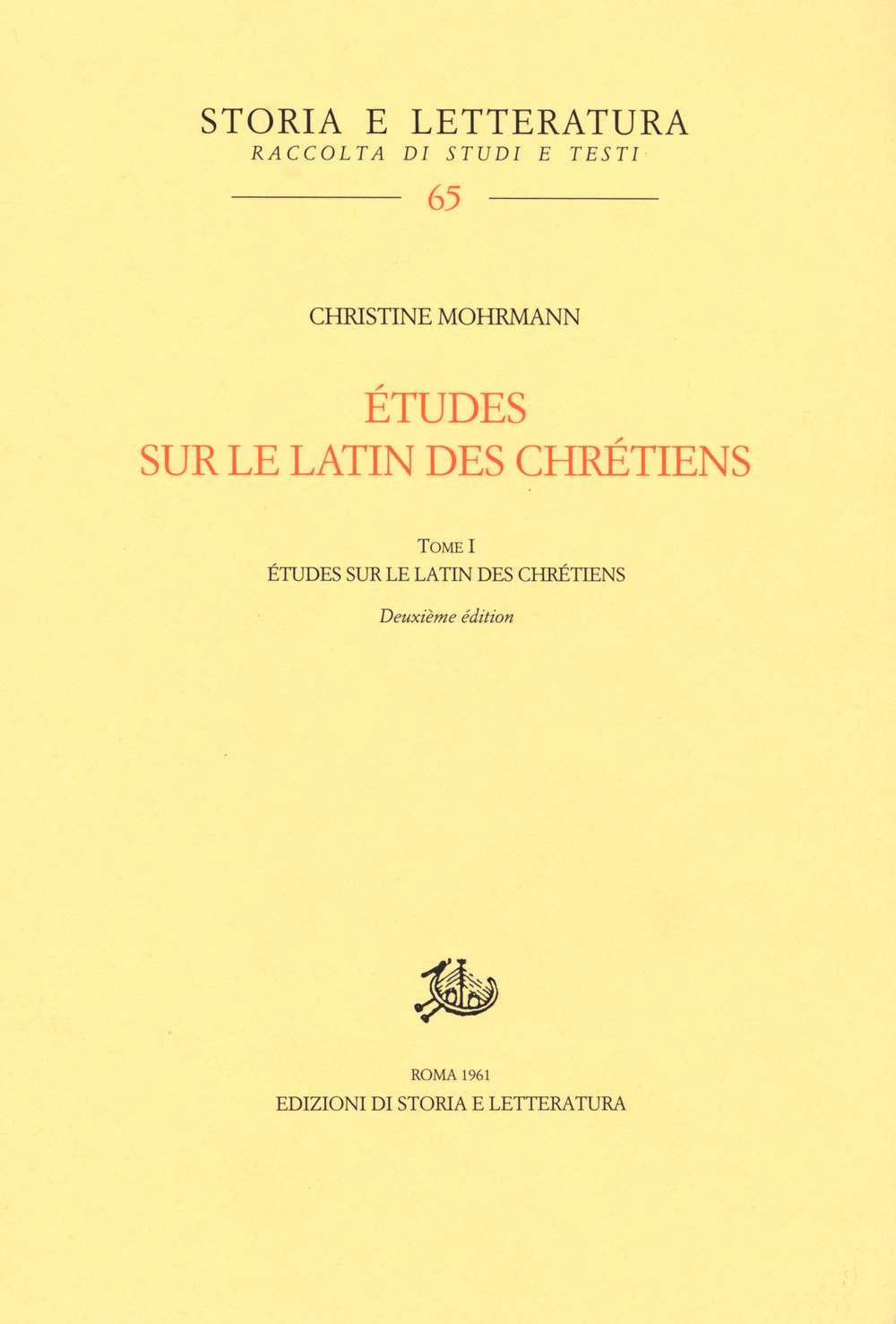 Études sur le latin des chrétiens. Vol. 1: Le latin des chrétiens