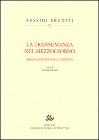 La transumanza nel Mezzogiorno. Segnalazioni dagli archivi