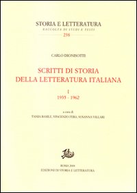 Scritti di storia della letteratura italiana. Ediz. illustrata. Vol. 1: 1935-1962