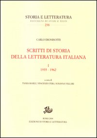 Scritti di storia della letteratura italiana. Ediz. illustrata. Vol. 1: 1935-1962