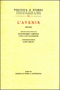 «L'Avenir» (1830-1831). Antologia degli articoli di Félicité-Robert Lamennais e degli altri collaboratori